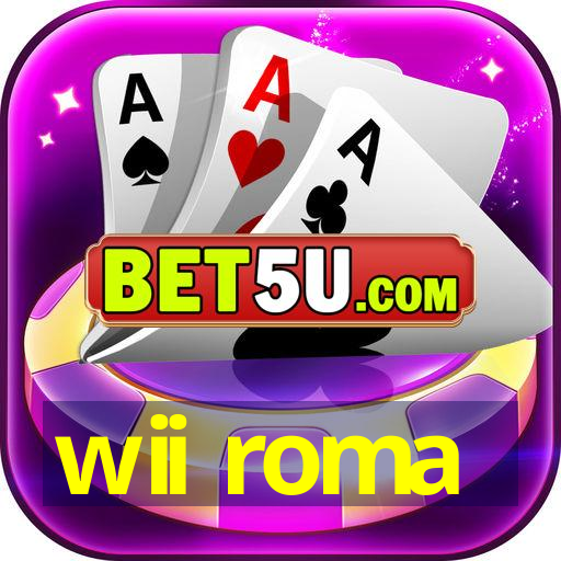 wii roma